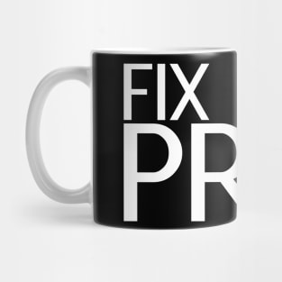 Fix It In Prep Mug